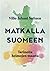 Matkalla Suomeen: Tarinoita heimojen maasta