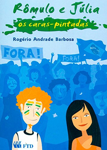 Rômulo e Julia: os caras-pintadas