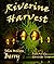Riverine Harvest