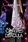 Slave: Drácula (Saga Slave nº 2) (Spanish Edition)