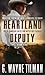 Heartland Deputy by G. Wayne Tilman
