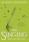 The Singing (The Books of Pellinor, #4) Book cover for The Singing (The Books of Pellinor, #4)