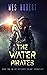 The Water Pirates (The Aste...