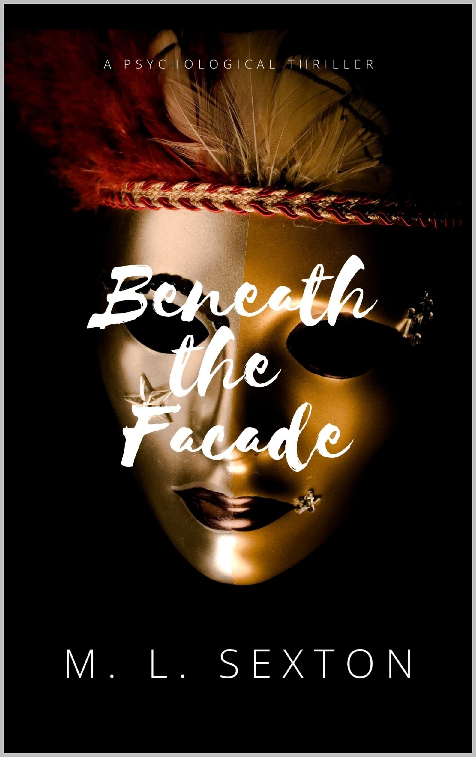 Beneath the Facade (Kindle Edition)