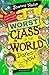 The Worst Class in the World Dares You!