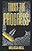 Trust the Progress