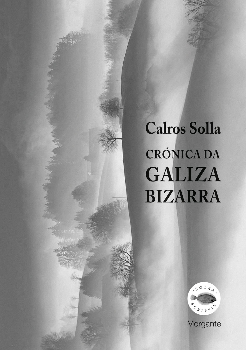 Crónica da Galiza bizarra