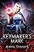 Keymaker's Mark (Keymaker #2)