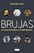 Brujas: La locura de Europa en la Edad Moderna