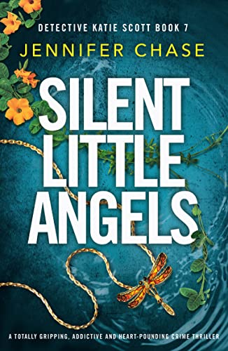 Silent Little Angels (Detective Katie Scott, #7)