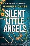 Silent Little Angels by Jennifer Chase