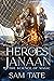 Heroes of Janaan by Sam Tate
