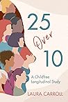 25 Over 10: A Chi...