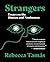 Strangers: Essays on the Human and Nonhuman