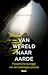 Van wereld naar aarde by Vincent   Blok