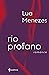 Rio Profano by Lua Menezes
