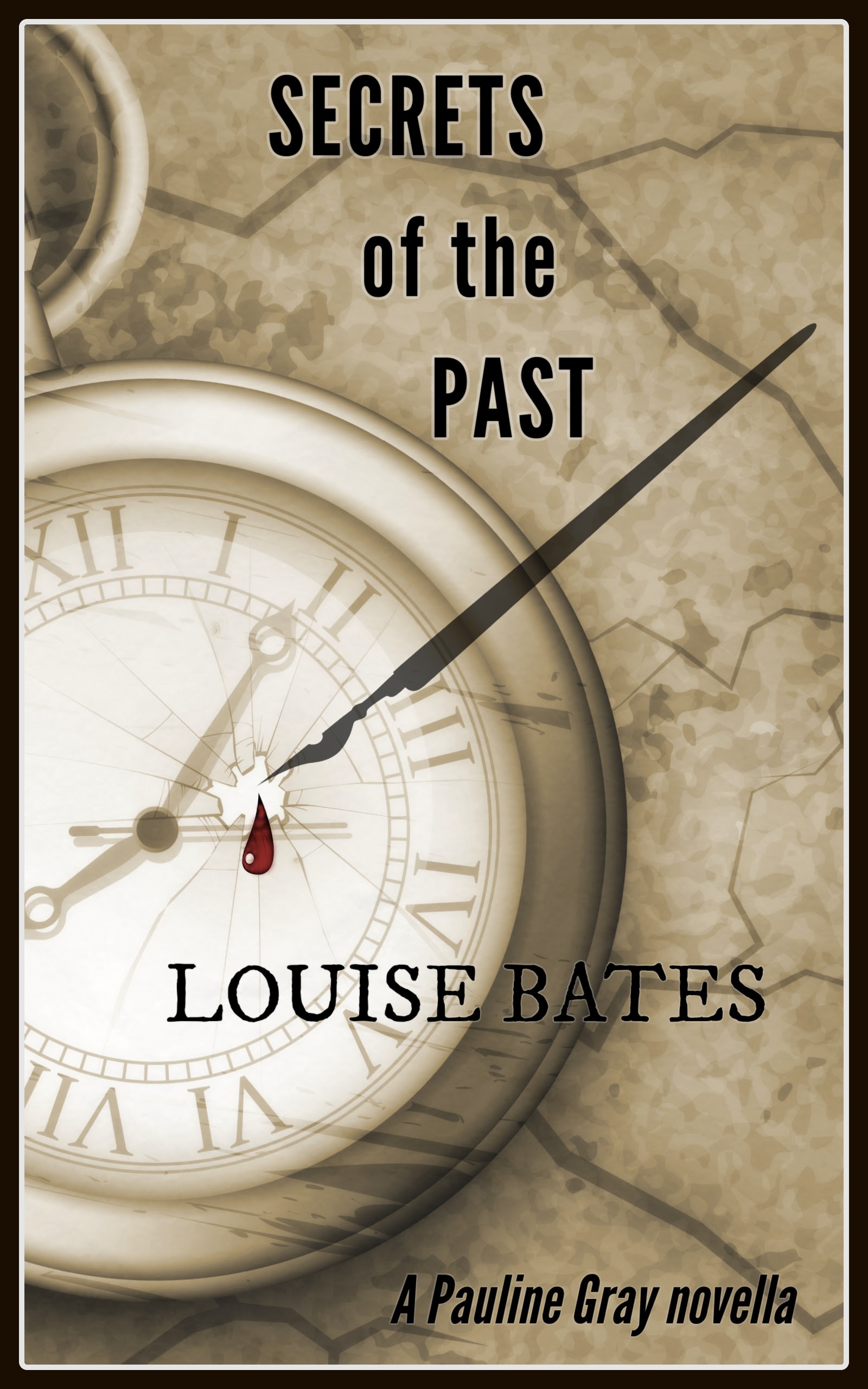 Secrets of the Past (Pauline Gray, #3)