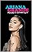 Ariana Grande: Biography of...