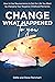 Change What Happened to You...