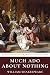 Much Ado About Nothing by William Shakespeare by William Shakespeare
