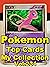 Pokemon Top Cards My Collec...