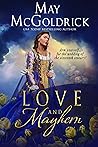 Love and Mayhem: A riotous Highland romp where one fiery bride, one noble groom, and one truly mad family turn wedding plans into an all-out brawl for love (MacPherson Clan Series)