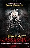Prince's Assassin Mate : A Fantasy Romance (A Novel)