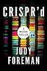 CRISPR'd by Judy Foreman