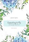 Expecting to Fly (Into the Light #3)