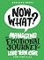 Now What?: Managing the Emo...