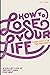 How to Lose Your Life (And Save it In the Process) by Life Teen