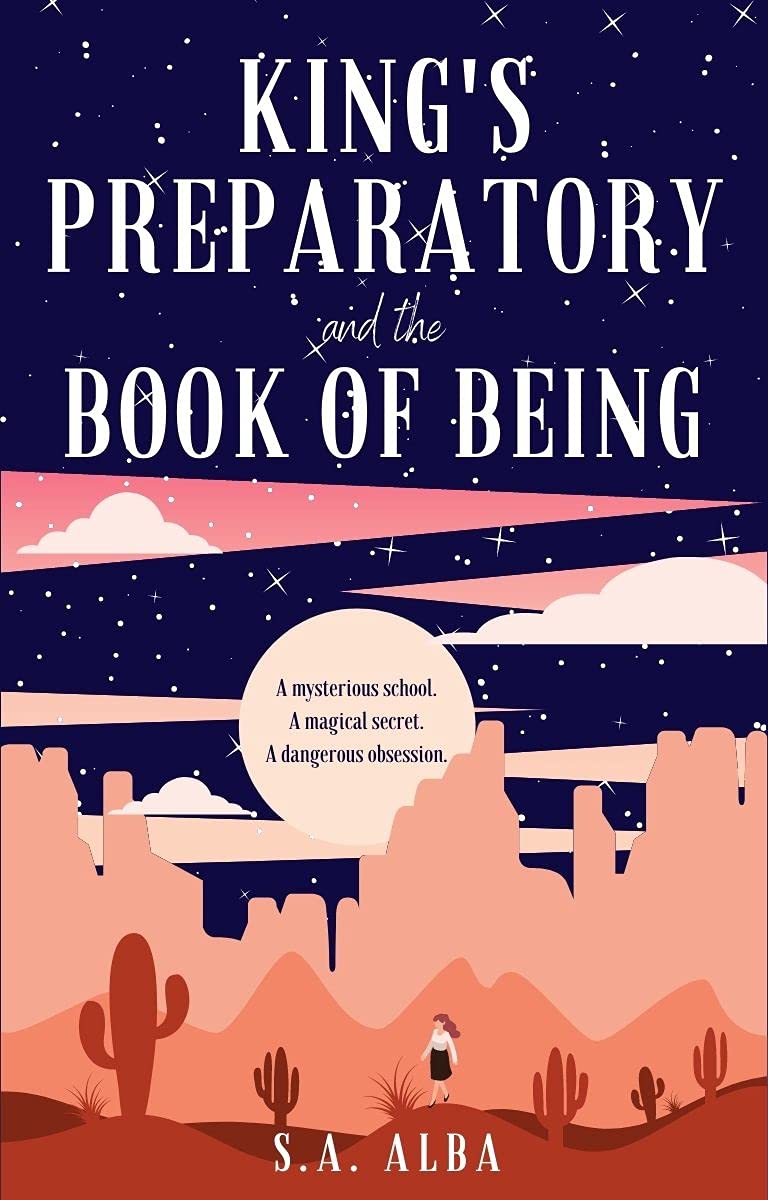 King's Preparatory and the Book of Being (Kindle Edition)