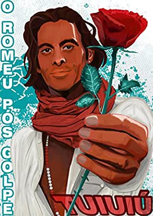 Tuiuiú, o Romeu Pós Golpe (A Revolução dos Unicórnios)