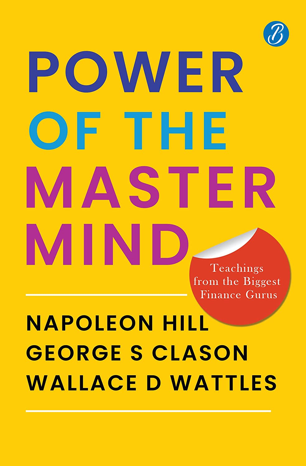 POWER OF THE MASTER MIND: Teaching from the Biggest Finance Gurus (Paperback)