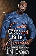 Cold Cases and Bitter Enemies
