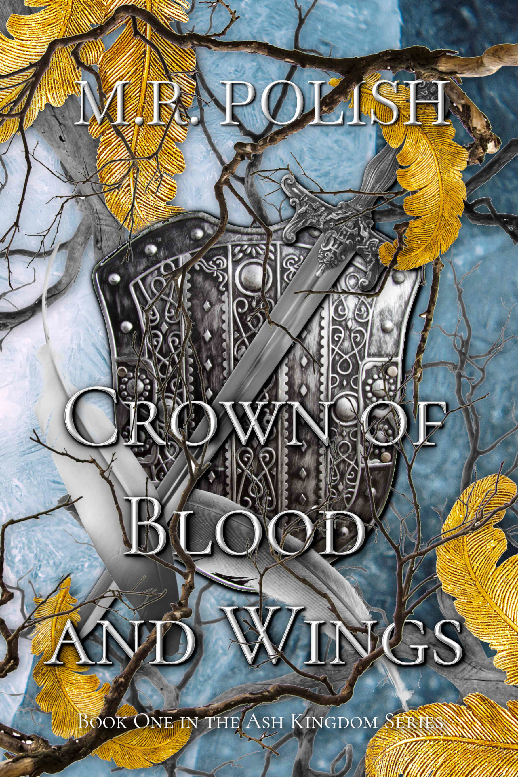 Crown of Blood and Wings (Kindle Edition)