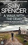 A Walk with the Dead (Monika Paniatowski, #6)