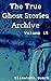 The True Ghost Stories Arch...