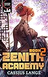 Zenith Academy 2 (Zenith Academy #2)