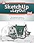 SketchUp to LayOut: The Beginner's Guide to SketchUp Pro and LayOut