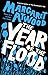The Year of the Flood (MaddAddam, #2)