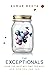 The Exceptionals: How the Best Become the Best and How You Can Too