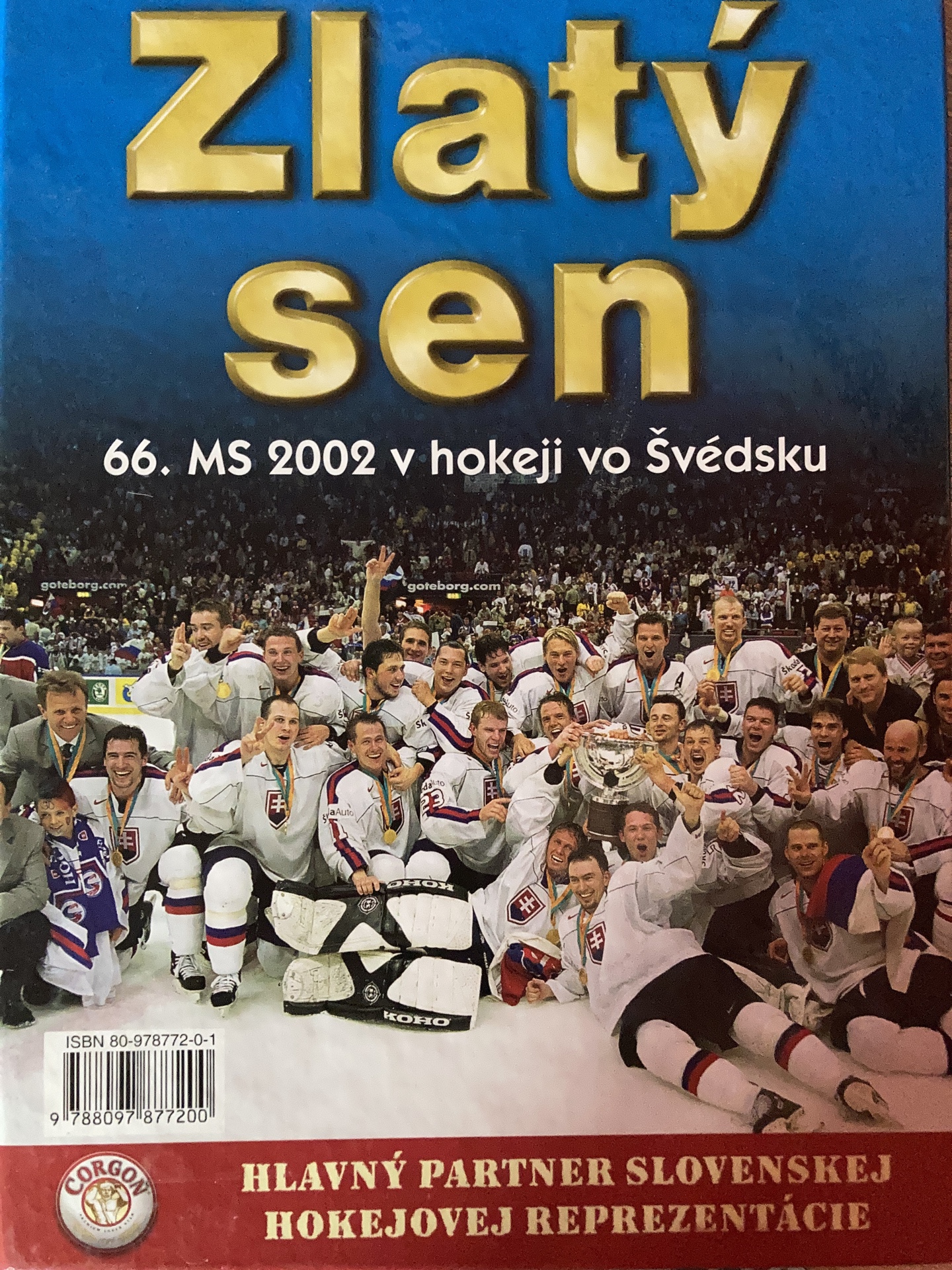 Zlatý sen - 66. MS 2002 v hokeji vo Švédsku