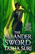 The Oleander Sword (The Burning Kingdoms, #2)