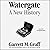 Watergate: A New History