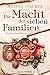 Die Macht der sieben Familien (Die sieben Familien #1)