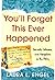 You'll Forget This Ever Happened by Laura L. Engel