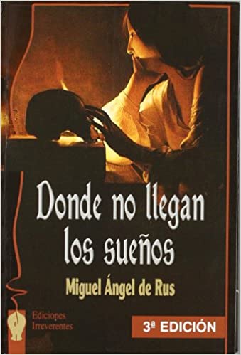 Donde no llegan los sueños (Spanish Edition)