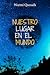 Nuestro lugar en el mundo