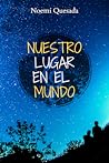 Nuestro lugar en el mundo by Noemí Quesada